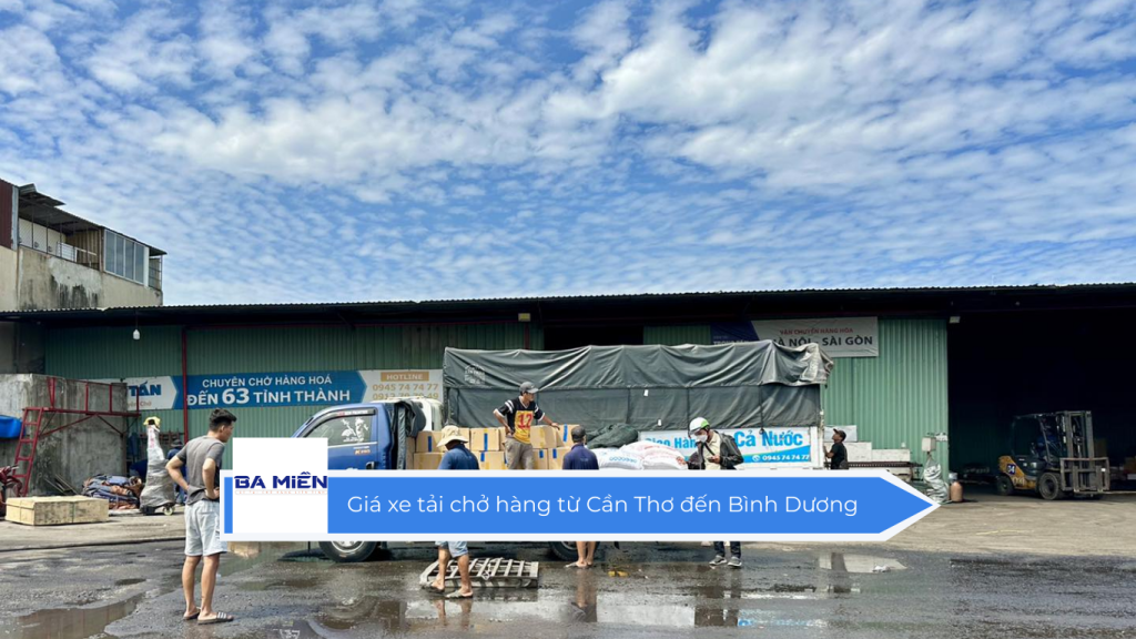 Giá xe tải chở hàng từ Cần Thơ đến Bình Dương