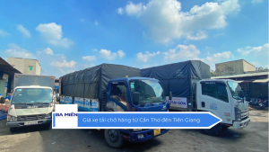 Giá xe tải chở hàng từ Cần Thơ đến Tiền Giang