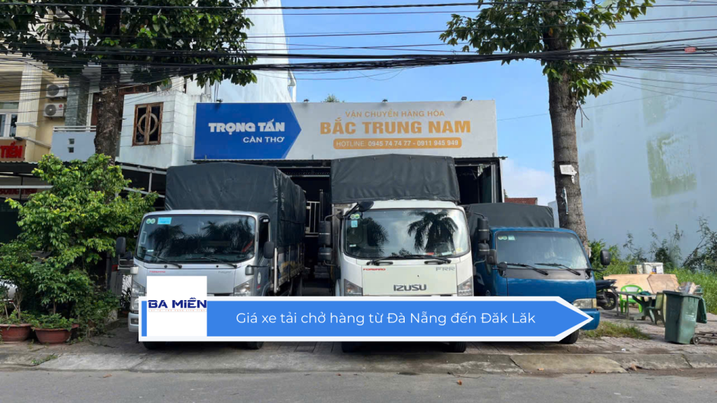 Giá xe tải chở hàng từ Đà Nẵng đến Đăk Lăk