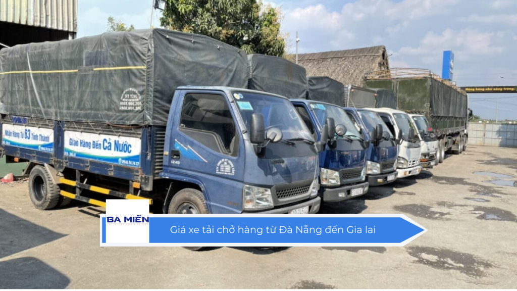 Giá xe tải chở hàng từ Đà Nẵng đến Gia lai