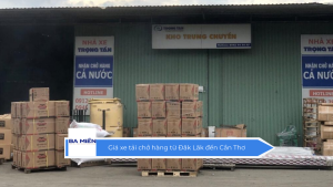 Giá xe tải chở hàng từ Đăk Lăk đến Cần Thơ