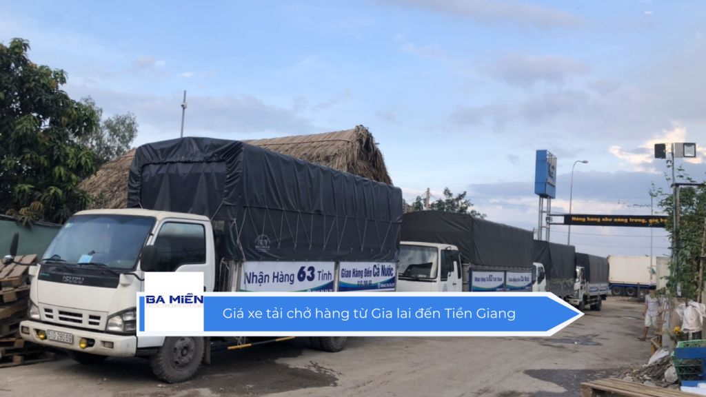 Giá xe tải chở hàng từ Gia lai đến Tiền Giang