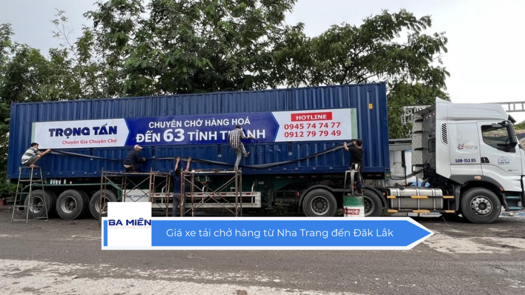 _ Giá xe tải chở hàng từ Nha Trang đến Đăk Lắk