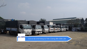 Giá xe tải chở hàng từ Tiền Giang đến Đăk Lăk
