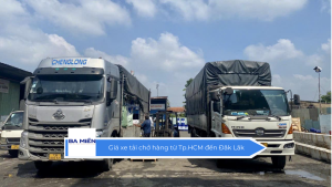 Giá xe tải chở hàng từ Tp.HCM đến Đăk Lăk