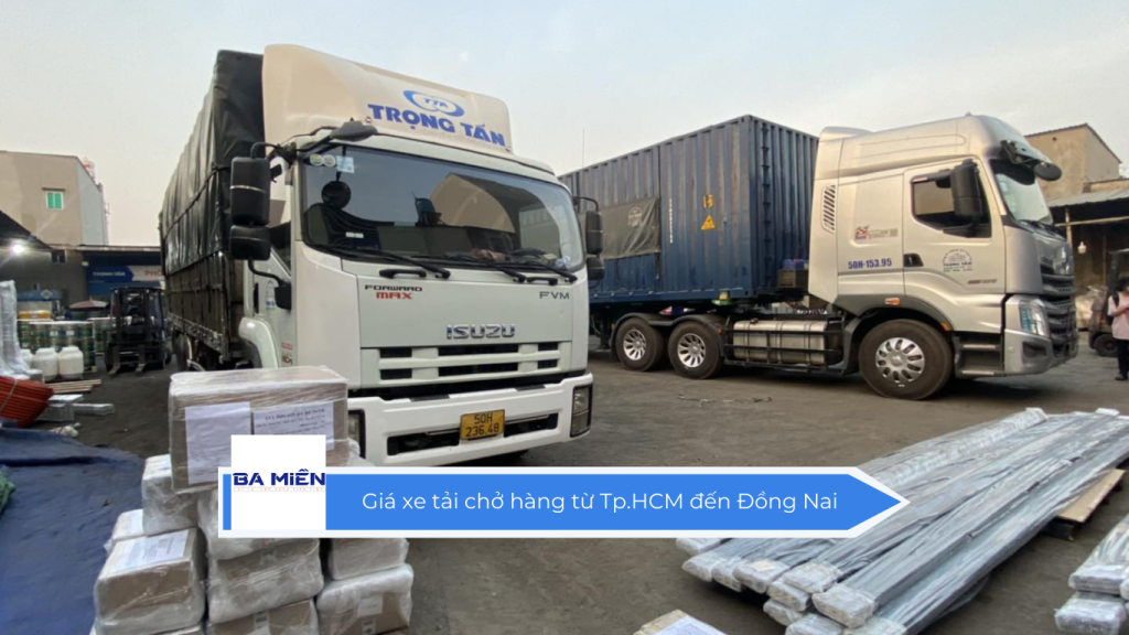 Giá xe tải chở hàng từ Tp.HCM đến Đồng Nai