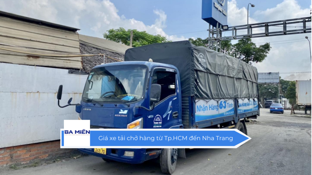 Giá xe tải chở hàng từ Tp.HCM đến Nha Trang