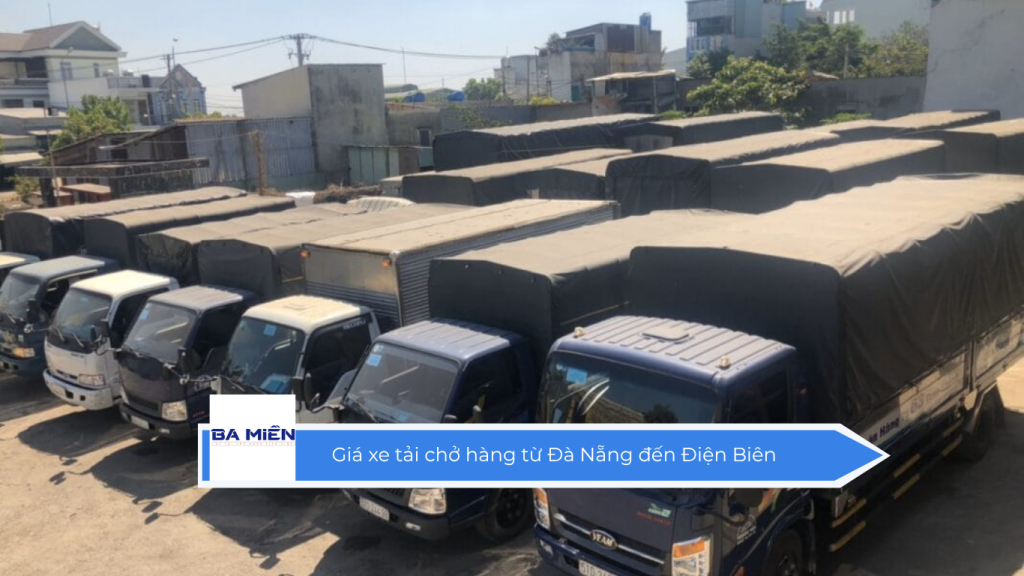 Giá xe tải chở hàng từ Đà Nẵng đến Điện Biên
