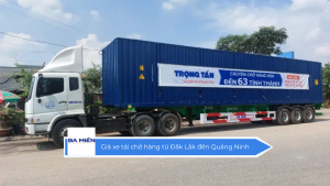 Giá xe tải chở hàng từ Đăk Lắk đến Quảng Ninh