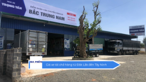 Giá xe tải chở hàng từ Đăk Lắk đến Tây Ninh