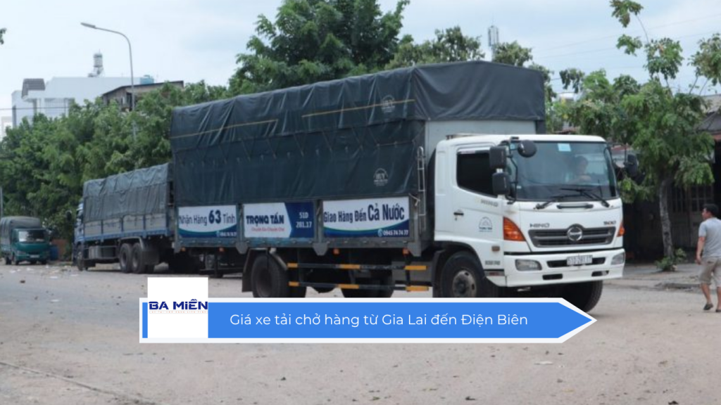 Giá xe tải chở hàng từ Gia Lai đến Điện Biên