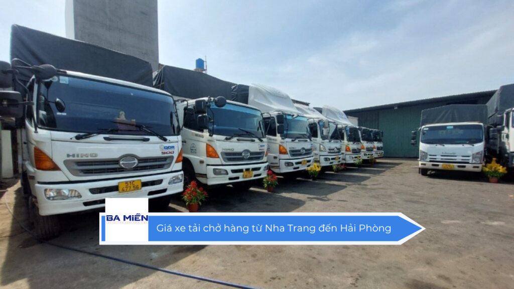 Giá xe tải chở hàng từ Nha Trang đến Hải Phòng