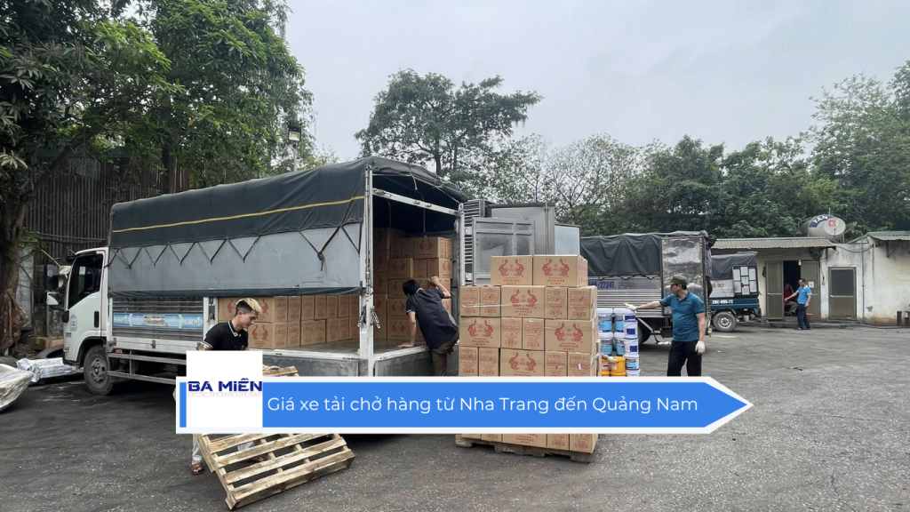Giá xe tải chở hàng từ Nha Trang đến Quảng Nam