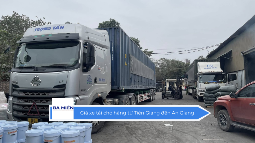 Giá xe tải chở hàng từ Tiền Giang đến An Giang